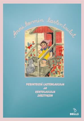 Lastenlaulujen helmiä ANNI TANNIN LASTENLAULUT Perinteisiä lastenlauluja ja kehtolauluja säestyksin LASTENMUSIIKKI Sympaali Oy:n lastenlauluäänitesarjaan perustuva lauluvihko.