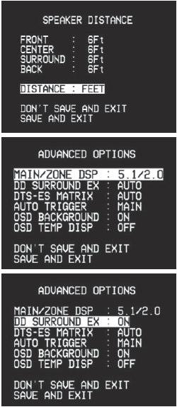 ADVANCED OPTIONS, MUUT ASETUKSET Nämä ovat asetuksia, jotka tarvitsee tehdä yleensä vain kerran. MAIN/ZONE DSP. Valittavinasi ovat dekooderin 5.1. ja 7.1 -kanavainen asetus. Jos valitset 7.