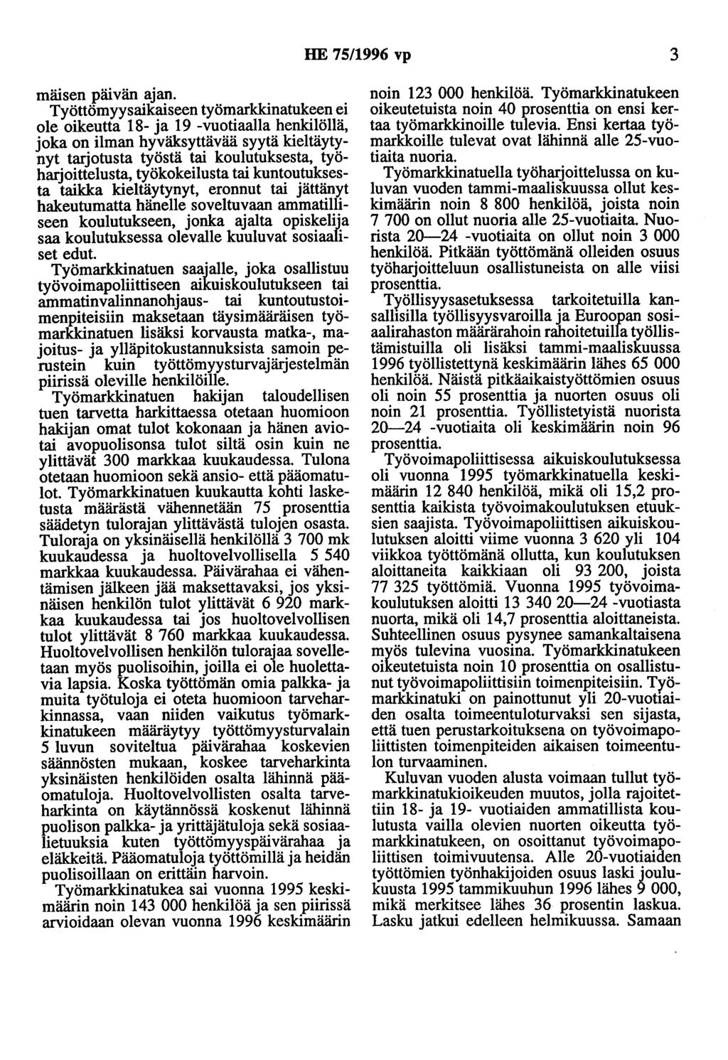 HE 75/1996 vp 3 mäisen päivän ajan.