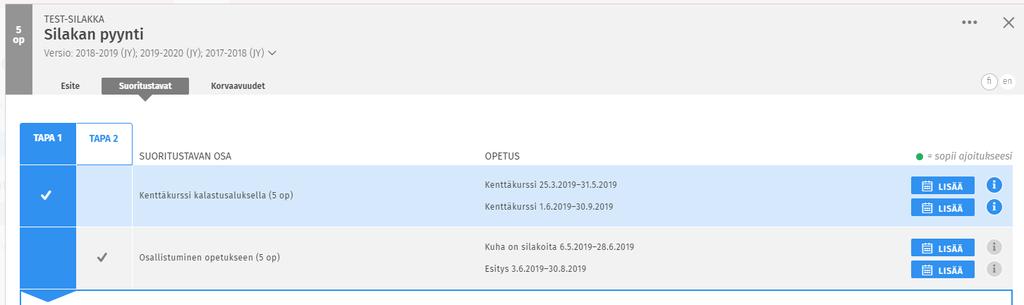 Toteutus Sisussa Opiskelija -rooli (Opintosuunnitelman pohjan luonti) Opintojakson valinta hausta (/opintokalenterista jos OJ on hopsissa)