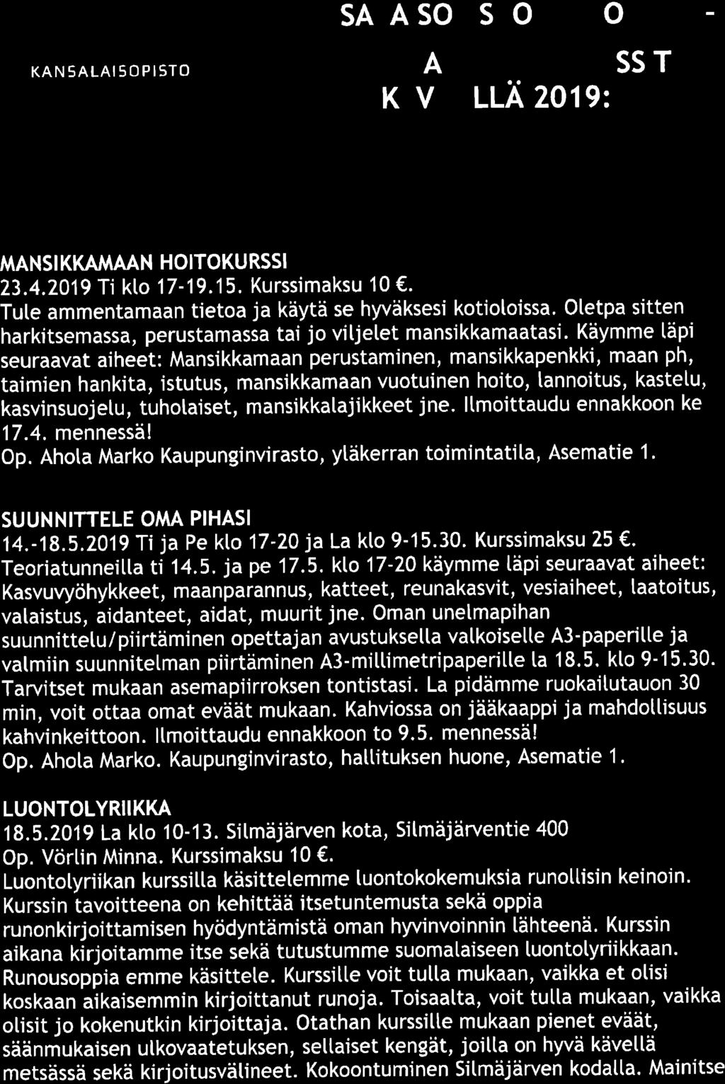 Otetpa sitten harkitsemassa, perustamassa ta'i jo vitjetet mansikkamaatasi.