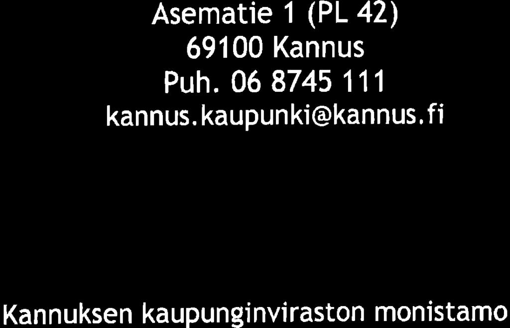 kaupun ki@kannus. fi www.
