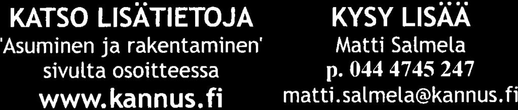 Huhtasaari-Varsakatlioatueelta o Hatmemattitassa o Eskotassa o Korpelassa o Märsy[ässä X