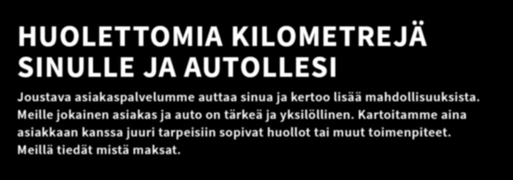 Meillä tiedät mistä maksat.