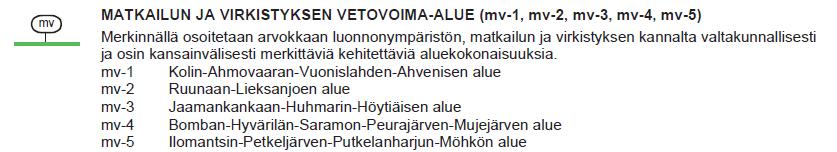 Osallistumis- ja arviointisuunnitelma 5 (9) Taajamaseudun kehittämisen kohdealueen merkintä ulottuu hieman nyt laadittavan rantayleiskaavan