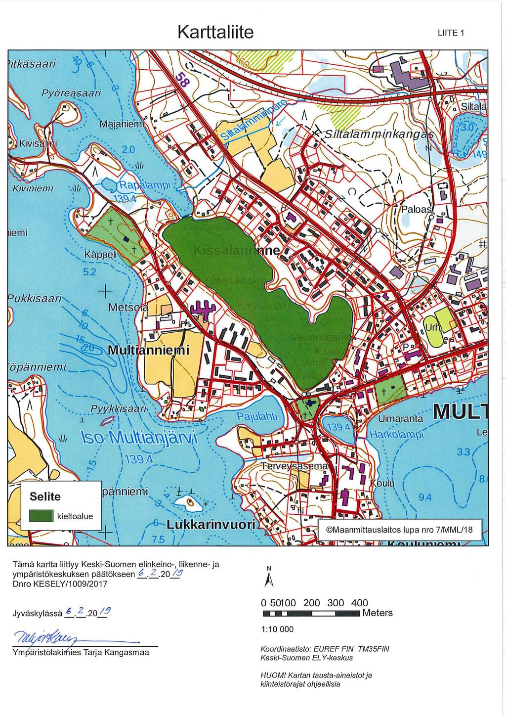 Karttaliite LIITE 1 itkäsaari iemi ukkisaari 3.3/' \ I I a. \ / \..J... Tämä kartta liittyy Keski-Suomen elinkeino-, liikenne- ja ympäristökeskuksen päätökseen b. Z.20 l.
