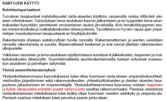 asutuksen ja loma-asutuksen tavoitteet, erityisesti maatalouden toimintaedellytykset huomioon ottaen.
