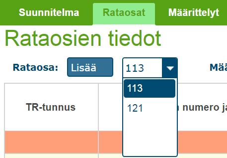 Alasvetolaatikosta () voidaan valita, minkä rataosan tiedot näytetään - Käyttäjä voi myös lisätä näytettävien rataosien listaan haluamansa tieosat miltä tahansa rataoslata valitsemalla Rataosa: Lisää