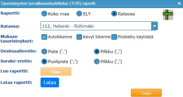 6. Raportit: Tasoristeysten turvallisuusraportti - Painikkeella () valitaan, tulostetaanko koko maan, tietyn ELYn tai rataosan tai raportti - Alasvetolatikosta valitaan haluttu rataosa/ely-keskus ja