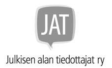 Julkisen alan tiedottajat ry:n (JAT) toimintasuunnitelma vuodelle 2012 JATin toiminta-ajatus Yhdistyksen tarkoituksena on * kehittää jäsenistönsä ammattitaitoa * välittää uusinta ammattitietoa *