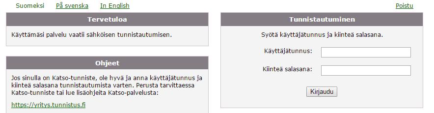 3.1 Palveluntuottajan sisäänkirjautuminen Ensimmäistä kertaa palveluun kirjautuessasi kirjautuminen tapahtuu verohallinnon KATSO-tunnusten avulla (lisätietoa osoitteesta www.vero.fi/katso.).