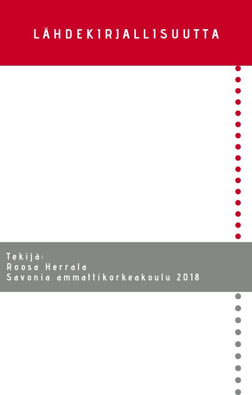 Terve suu. HEIKKA, Helena, HIIRI, Anne, HONKALA, Sisko, KESKINEN, Helinä ja SIRVIÖ, Kaarina 2018. Helsinki: Duodecim. Suomen Hammaslääkäriliitto 2013. Verkkojulkaisu. Käypä hoito suositus 2014.
