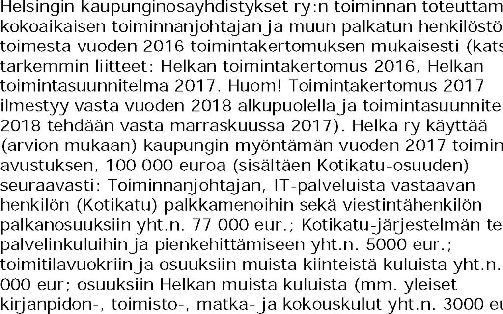 Haettava avustus Muut saadut avustukset Yhteisö Vuosi