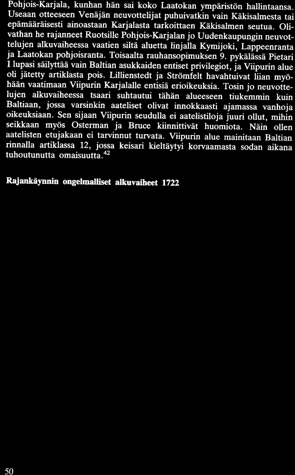 Pohjois-Karjala, kunhan hän sai koko Laatokan ympäristön hallintaansa.