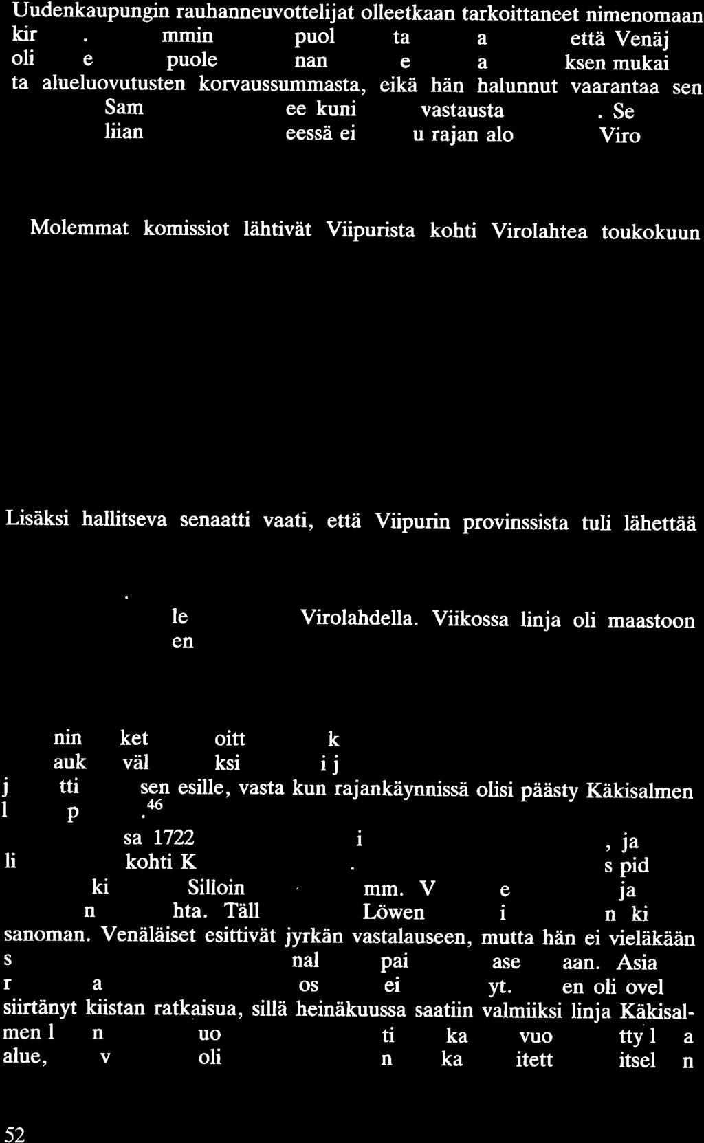 Uudenkaupungin rauhanneuvottelijat olleetkaan tarkoittaneet nimenomaan kirkkoa.