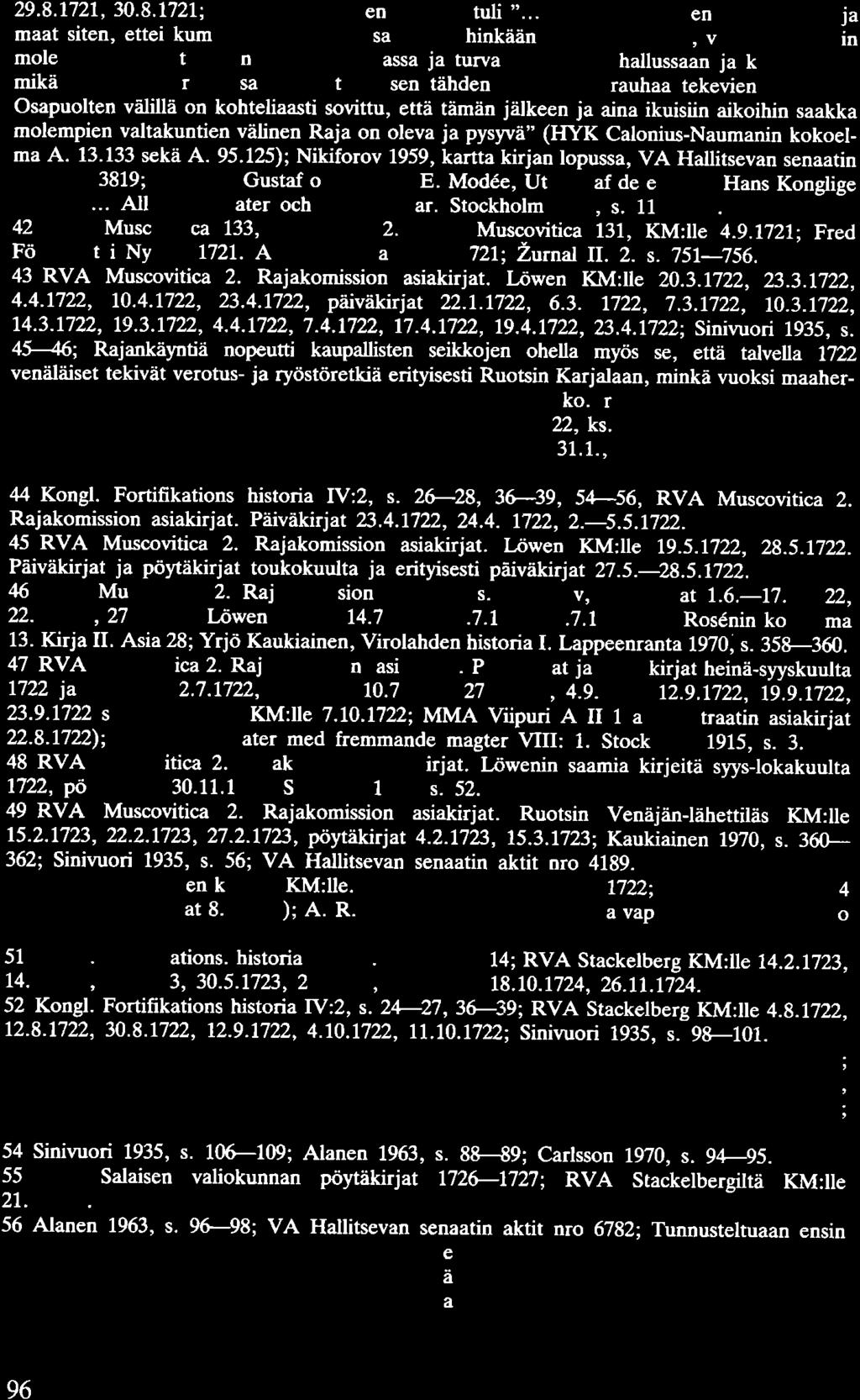 29.8.1721, 30.8.1721; Rauhansopimuksen mukaan tuli ".