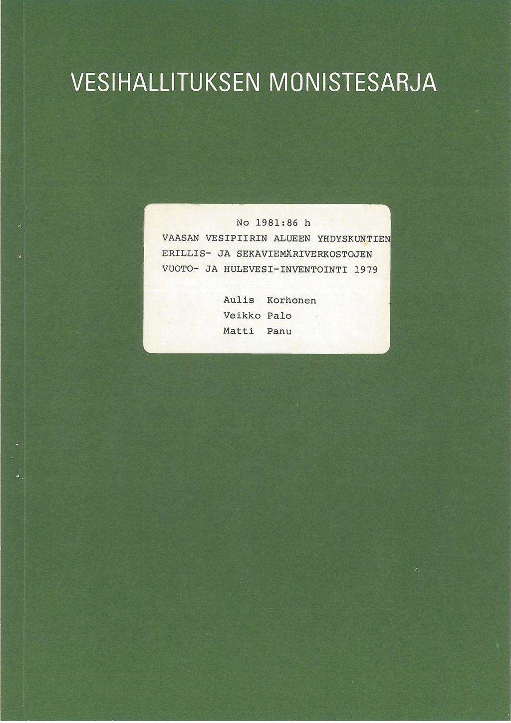 No 98:86 h VAASAN VESIPIIRIN ALUEEN YHDYSKUNTIE ERILLIS- JA