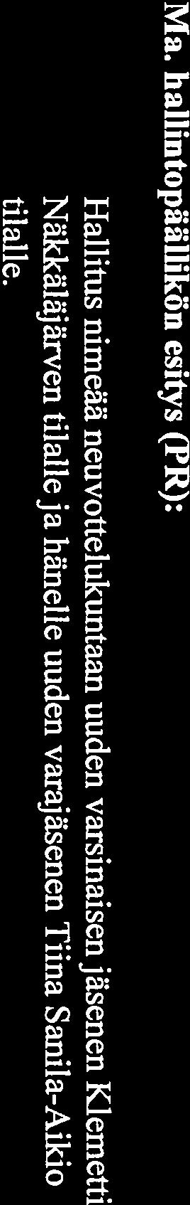 Neuvottelukunnan tehtävänä on antaa Metsähallitukselle lausuntoja aluepoliittisesti merkittävistä valtion maa- ja vesialueiden käyttöön liittyvistä kysymyksistä sekä tehdä aloitteita