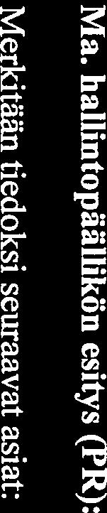 HL2012:0033, HL2012:0034, HL2012:0061, HL2012:0062, HL2012:0058, HL2O11:0036jaHL2012:0009 (liite 1 T), Ympäristöministeriölle maakuntakaavoj en vahvistusmenettelyn vaihtoehtoja koskevasta