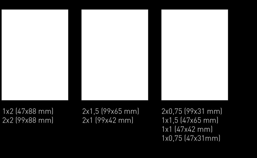 Moduulit Aineisto (mm) leveys x korkeus Hinta 1/10-sivu 2x2 99 x 88 77 2x1,5 99 x 65 62 1x2