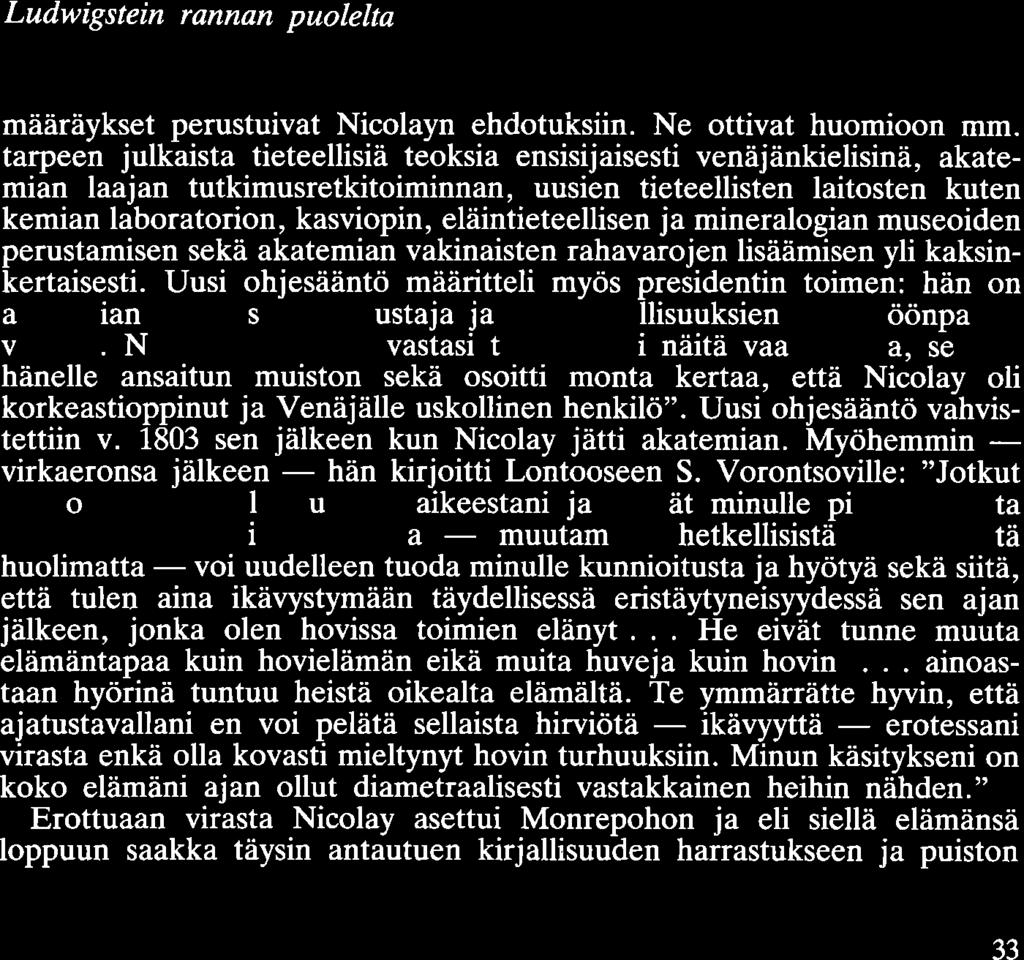 Ludwigstein rannan puolelta määräykset perustuivat Nicolayn ehdotuksiin. Ne ottivat huomioon mm.
