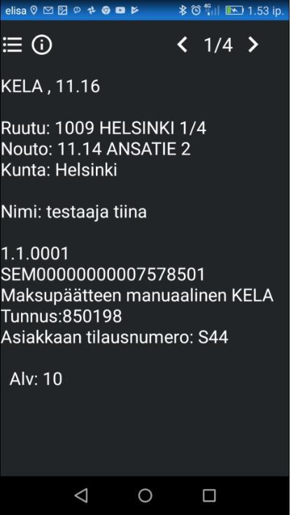 5 Tilauksen tiedot Hyväksytyn tilauksen tiedot jäävät myös Pocalle. Kuva 8 : Tilauksen tiedot Pocassa 5.