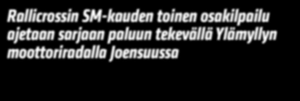 Rallicrossin SM-sarjassa ajetaan kaudella 2019 viisi osakilpailua, Jalasjärvellä, Joensuussa, Jurvassa, Kouvolassa sekä Honkajoella.