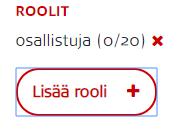 Vapaaehtoistehtävät toiminnassa Toimintaan tulee määritellä yksi tai useampia vapaaehtoistehtäviä, joista vapaaehtoinen voi valita itselleen sopivan ilmoittautuessaan mukaan toimintaan.