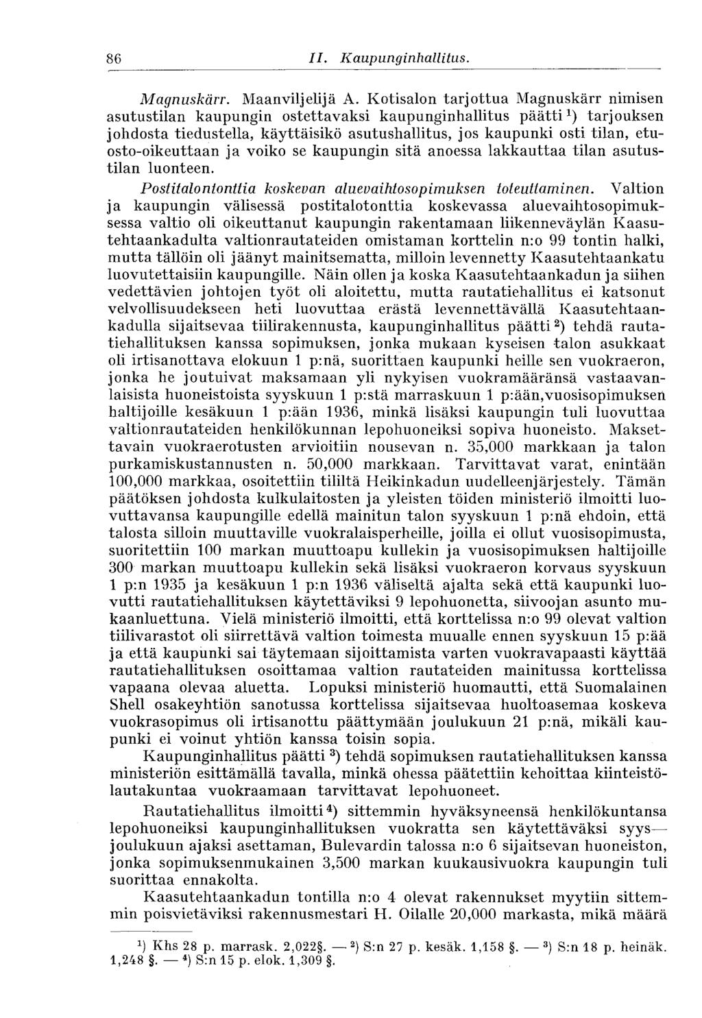86 II. Kaupunginhallitus. Magnuskärr. Maanviljelijä A.
