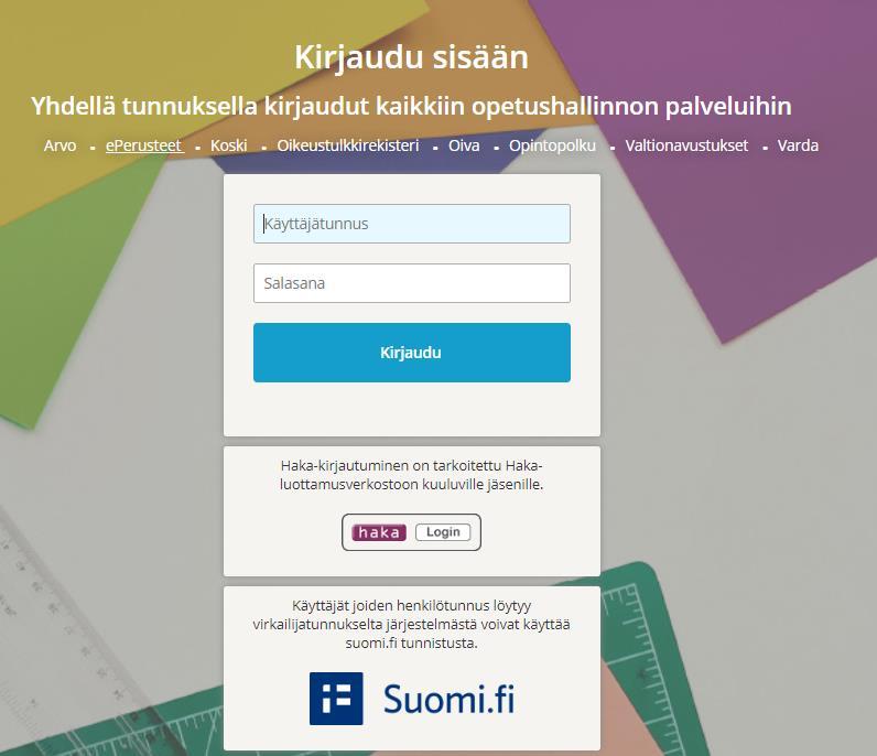 Vardaan kirjaudutaan Opintopolun virkailijasovelluksen kautta Kirjautuminen Opintopolun virkailijasivujen kautta (https://virkailija.opintopolku.fi) Samalla tunnuksella kirjaudutaan myös esim.