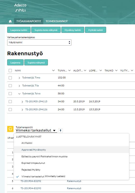 Työaikaraportit Hyväksyntää odottavien työaikaraporttien alapuolelta voit tarkastella kaikkia eri tiloissa olevia