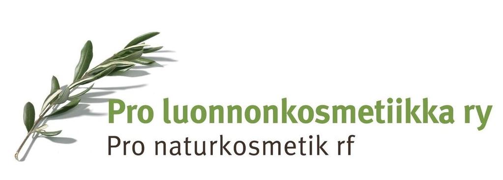 3 PRO LUONNONKOSMETIIKKA RY Ylikansallinen luomusertifiointiorganisaatioiden lisäksi myös Suomessa toimii omansa, vuonna 2006 perustettu Pro Luonnonkosmetiikka Ry:llä, jolla on oma suositus
