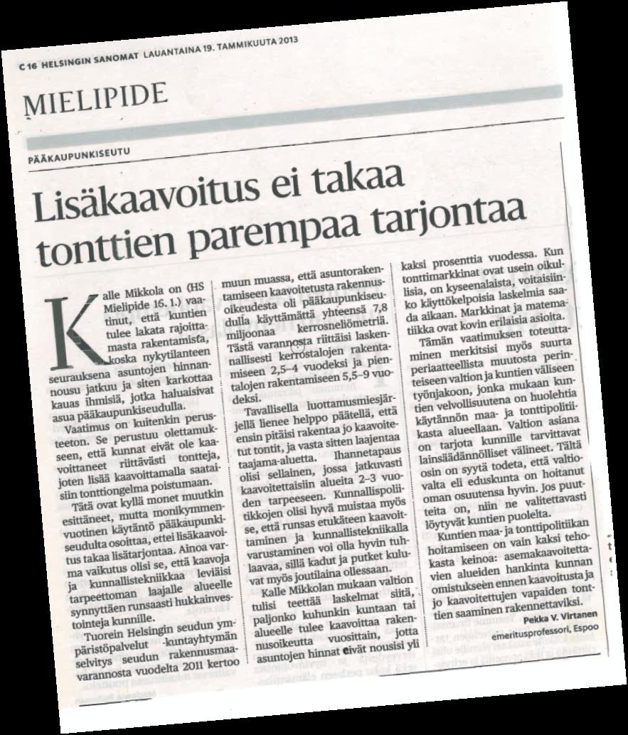 Maapolitiikkaa miten saada kaavoitettu maa rakennettua? Rakentamattoman maan korotettu kiinteistövero? Rakentamiskehotukset? Tonttipula totta vai kuvitelmaa?