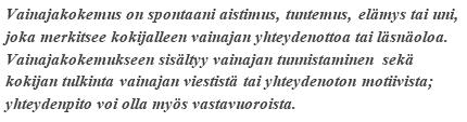 symbolisesti tulkittuja kosketus- tai hajuaistimuksia, vaikkakaan esimerkiksi ruusun tuoksun haistaminen ei varsinaisesti ole vainajan välitöntä haistamista, vaan vainajana aiheuttamaksi tulkittavaa.