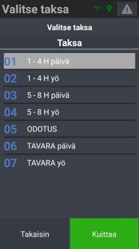 5. Taksan valinta Valitse asiakaslukua ja kellonaikaa vastaava taksa