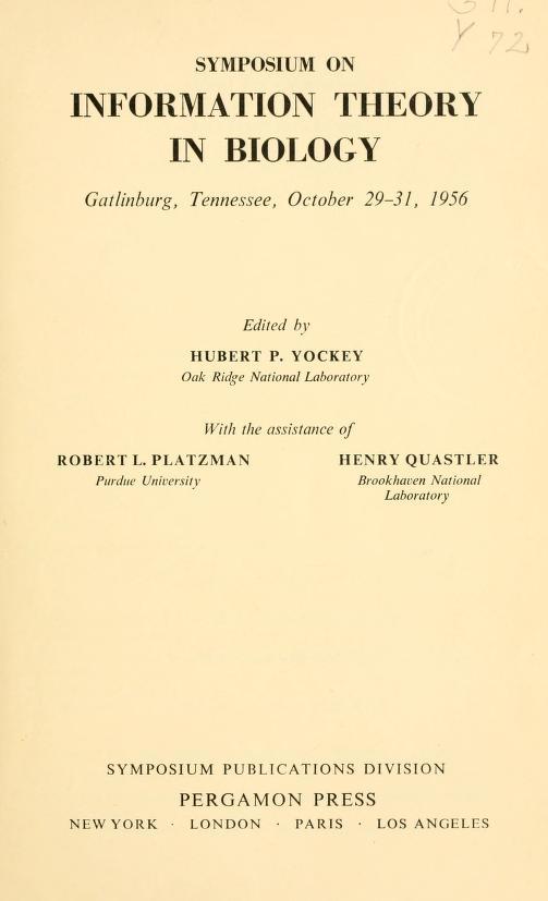 图 1.4 1956 年美国田纳西首次生物学中的信息理论研讨会论文集 (Yockey H P, Platzman, Quastler H.