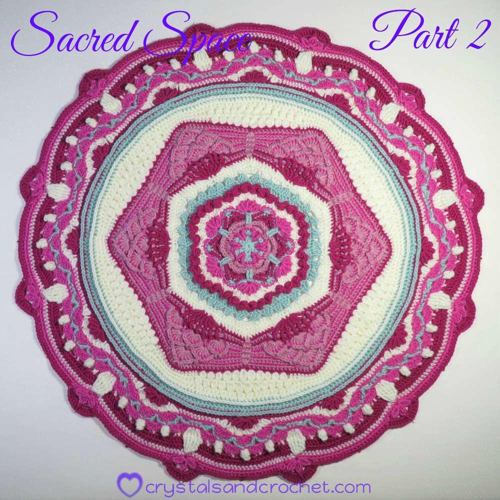 Sacred Space Osa 2 Copyright: Helen Shrimpton, 2019. Kaikki oikeudet pidätetään. By: Helen at www.crystalsandcrochet.