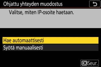 6 Hae tai valitse IP-osoite. Korosta jokin seuraavista asetuksista ja paina J. Hae automaattisesti: Valitse tämä asetus, jos verkko on määritetty toimittamaan IP-osoite automaattisesti.