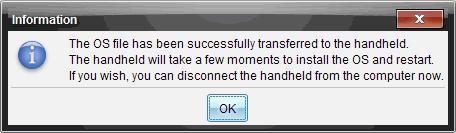 4. Kun lataus on valmis, näkyviin tulee Tiedot-valintaikkuna. Tämä tarkoittaa sitä, että käyttöjärjestelmätiedosto on siirretty onnistuneesti kämmenlaitteeseen. Voit irrottaa kämmenlaitteen. 5.