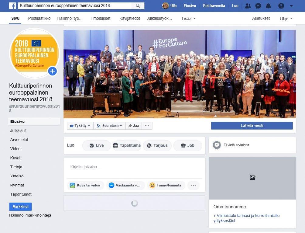Sosiaalinen media Sosiaalista mediaa käytettiin esimerkiksi teemavuoteen liittyvien kulttuuriperinnön ajankohtaisten keskustelunaiheiden esiin nostamiseen, tapahtumien mainontaan,