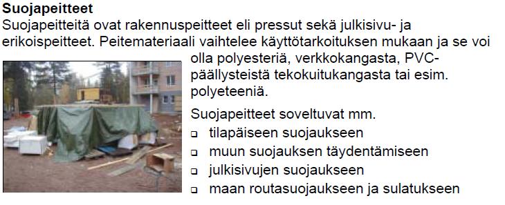 Rakennusmateriaalien säilytys työmaalla Lainaus: