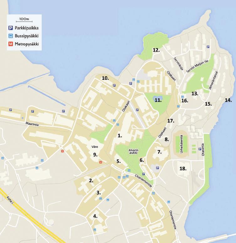 Otaniemen kampuskartta 1. Kandidaattikeskus, Otakaari 1 2. Kemiantekniikka, Kemistintie 1 3. Materiaalitekniikka, Vuorimiehentie 2 4. Puu1, Vuorimiehentie 1 5. Kirjasto, Otaniementie 9 6.