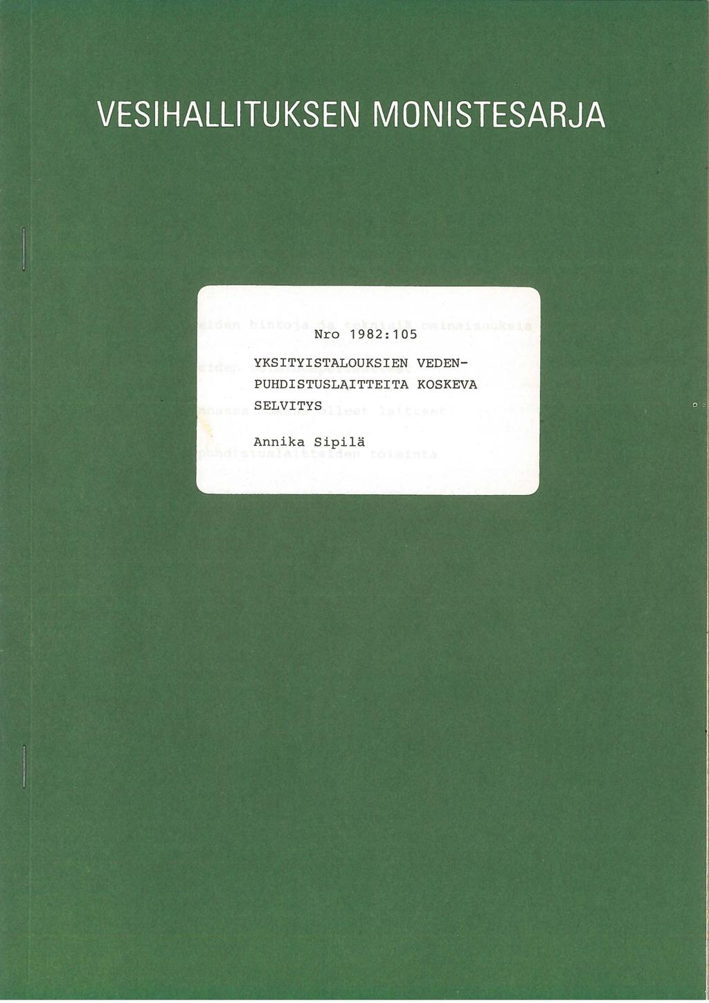 Nro 1982:105 YKSITYISTALOOKSIEN VEDEN