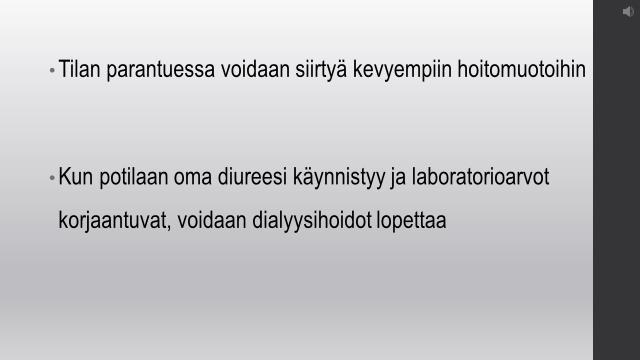 Dialyysikanyylia käsiteltäessä tulee huolehtia, että kanyyli on aina potilaan sydämen alapuolella ja yhdistettävät letkut on täytettävä huolellisesti ilmaembolian ehkäisemiseksi. 23.