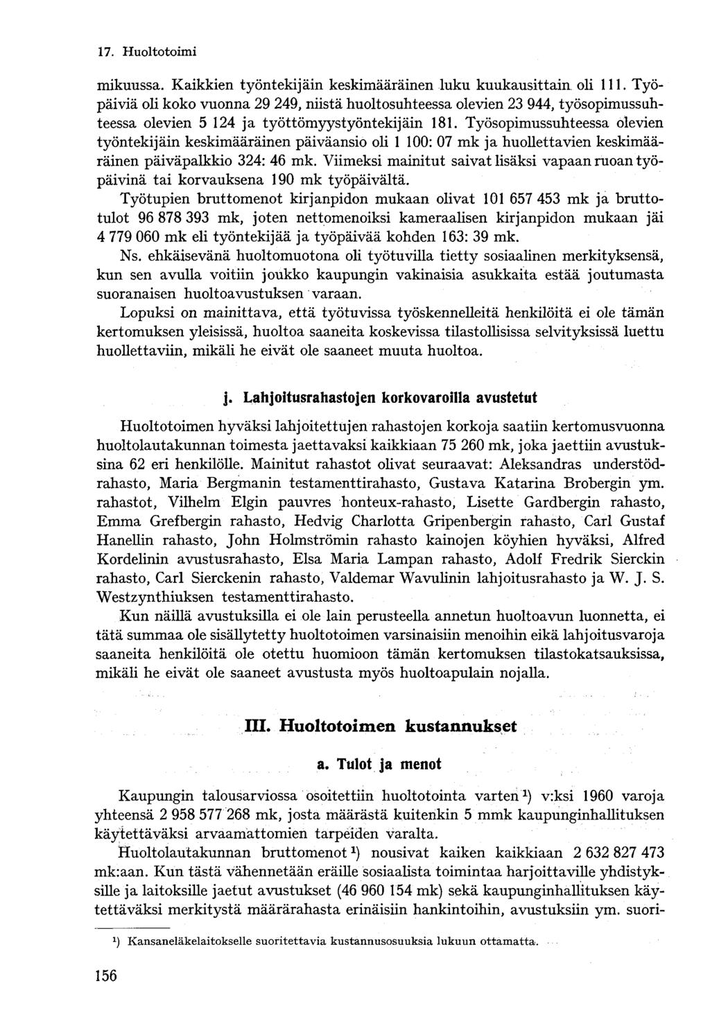 mikuussa. Kaikkien työntekijäin keskimääräinen luku kuukausittain oli 111.