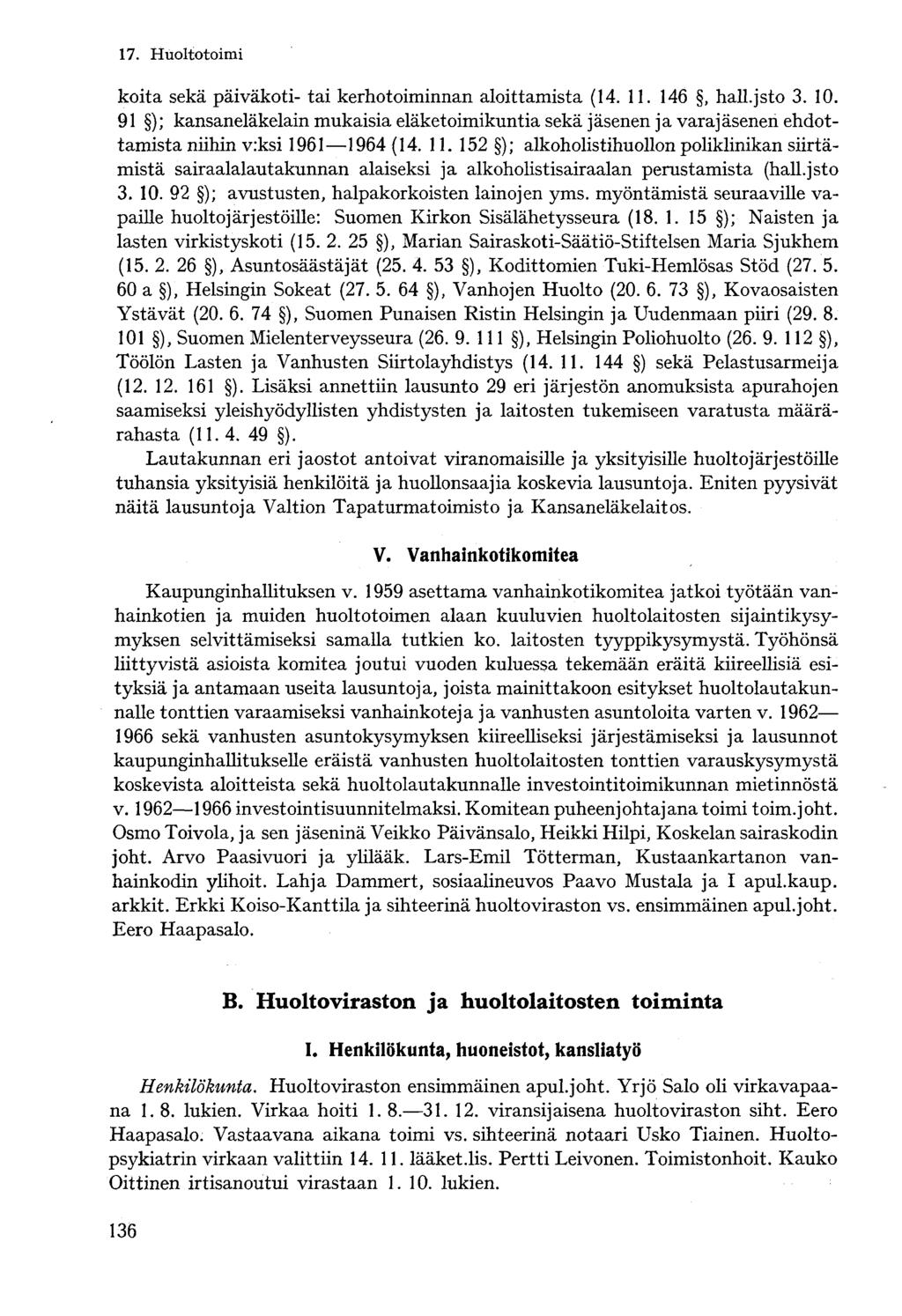 koita sekä päiväkoti- tai kerhotoiminnan aloittamista (14. 11. 146, hall.jsto 3. 10.