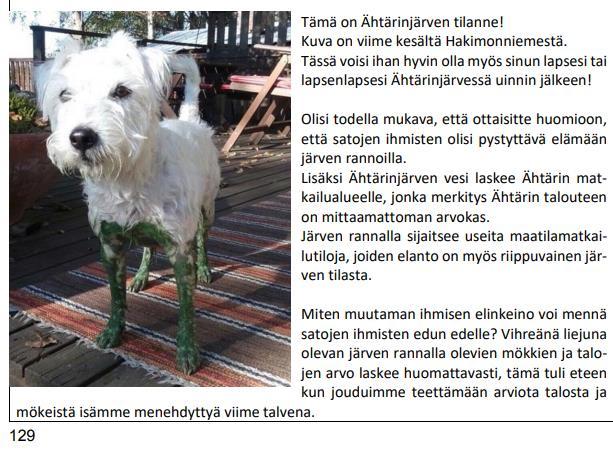 1 Yhteinen Ähtärinjärvi ry 28.1.2019 Lehdokintie 19 13500 Hämeenlinna 040 546 9795 seppo.sulku@outlook.com Vaasan hallinto-oikeus Vaasa Valitus Etelä-Pohjanmaan liiton maakuntavaltuuston 3.12.