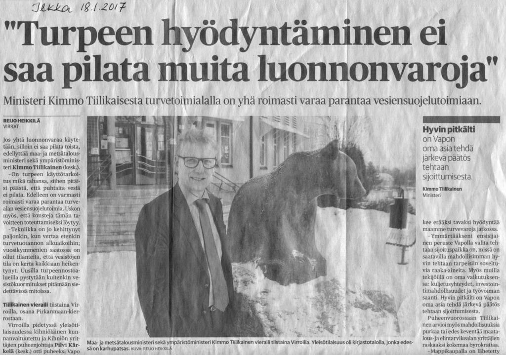 10 Ympäristöministeri Tiilikainen on todennut, ettei turpeen hyödyntäminen saa pilata muita luonnonvaroja.