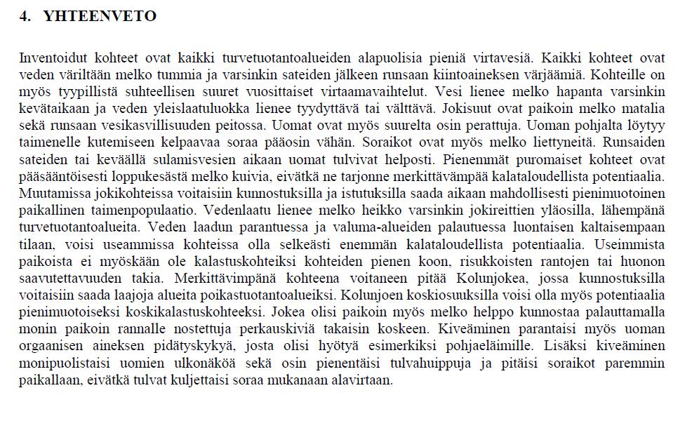 Tutkimuksessa selvitettiin Ähtärinjärven veden fysikaalis-kemiallisen laadun kehitystä a-klorofyllien