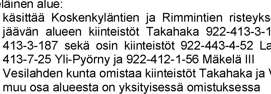 OINTISUUNNITELMASTA - alueelle on tavoitteena osoittaa uusia yritystontteja, joilla voidaan